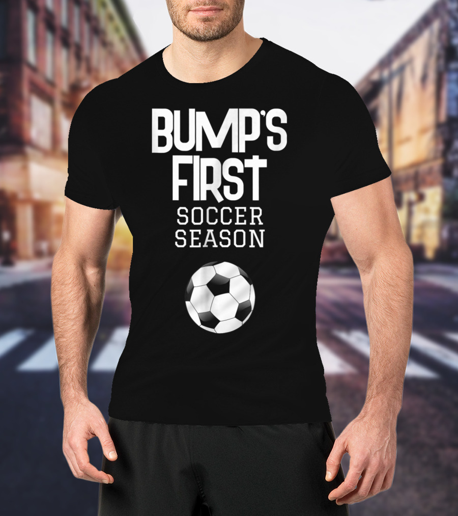 Bump's First Soccer Season New Expecting Mom To Be Soccer Ball T-Shirt