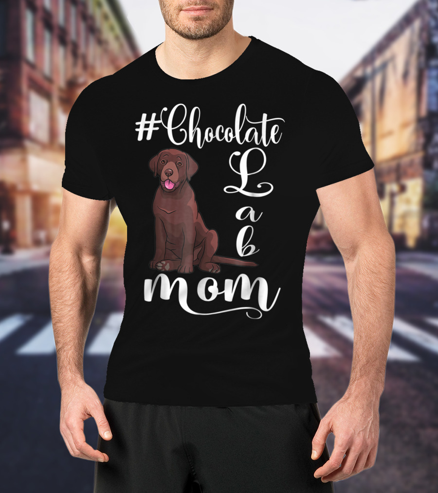 Chocolate Lab Mom For Labrador Dog T-Shirt