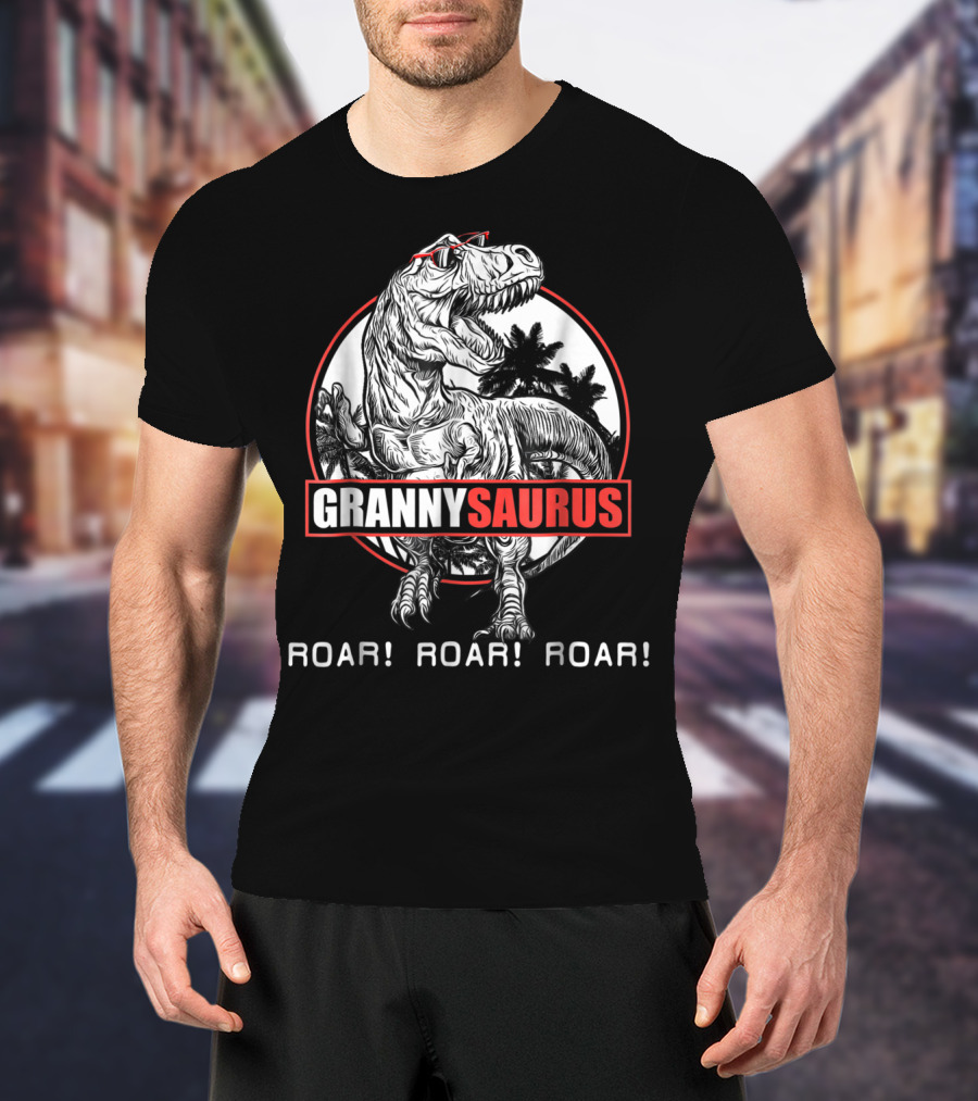 Grannysaurus Roar Roar Roar Dinosaur Grandma Fun T-Shirt