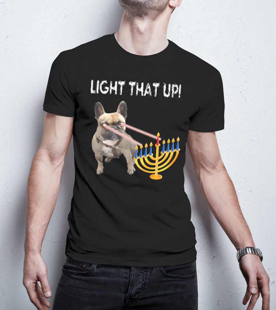LIGHT THAT UP Hanukkah Frenchie Proud French Bulldog52 T-Shirt