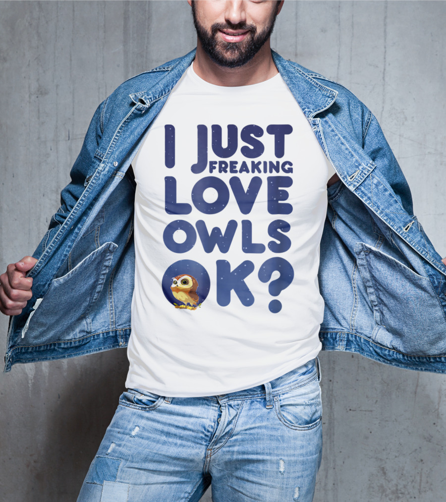 I Just Freaking Love Owls Ok Kawaii Owl Face T-Shirt