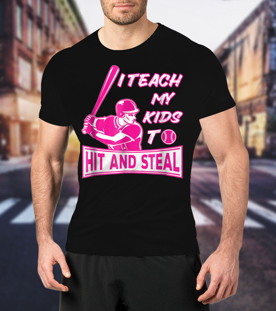 I Teach My Kids To Hit And Steal Baseball Mom Player Iconic T-Shirt