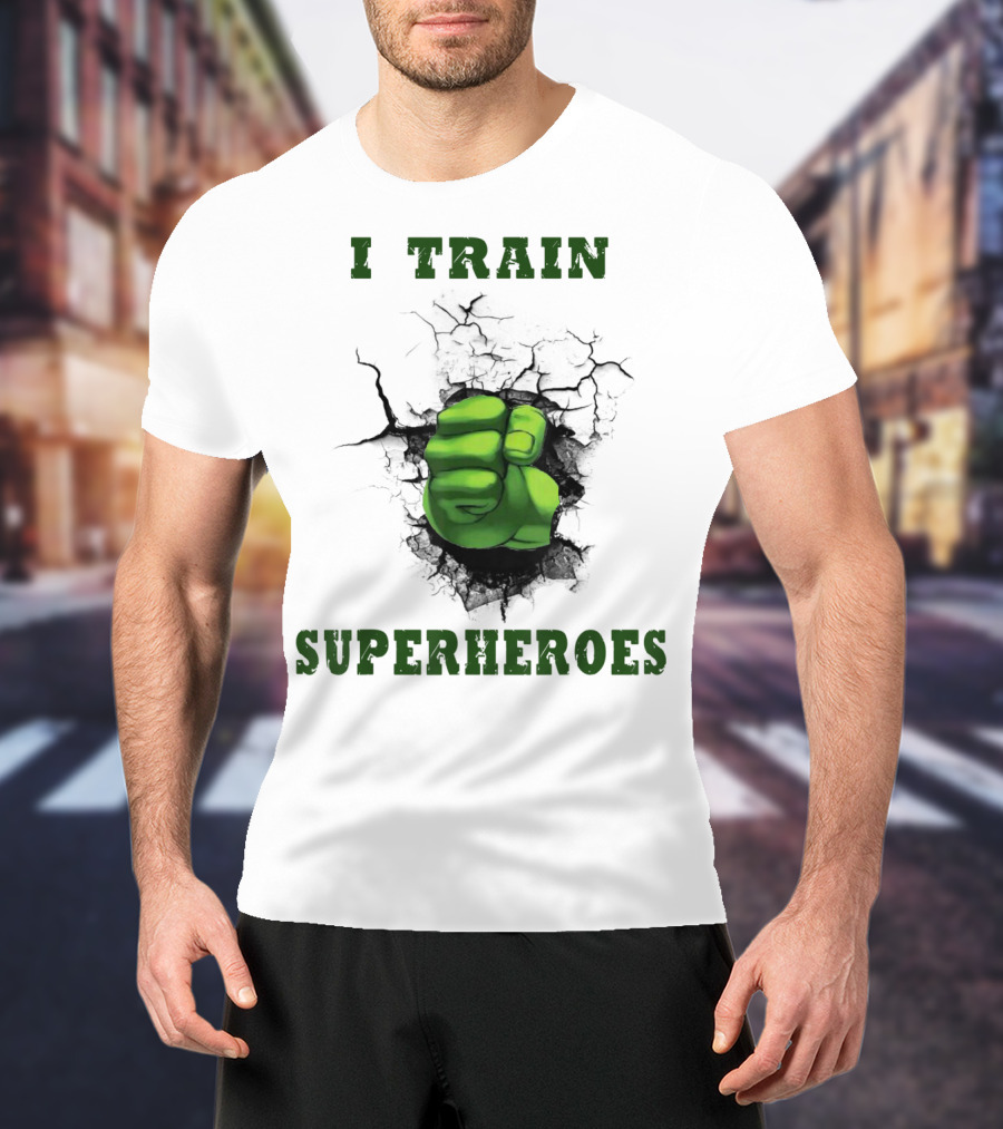 I Train Superheroes Mom Teacher Women Men46 Green Fist Cracking Ground T-Shirt