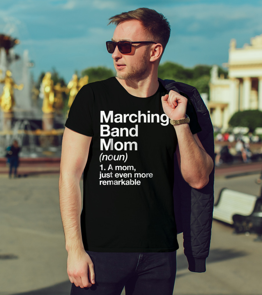 Marching Band Mom Noun Definition Funny Musician Tee82 T-Shirt