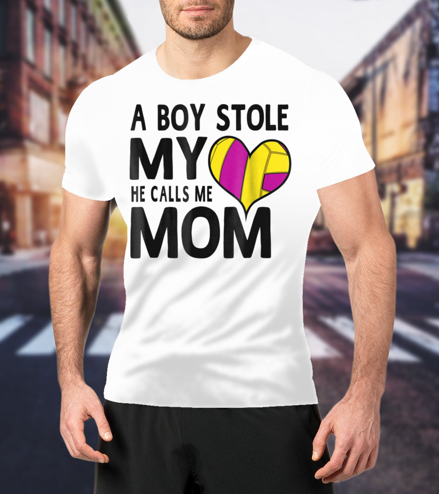 A Boy Stole My Heart He Calls Me Mom Volleyball Heart T-Shirt
