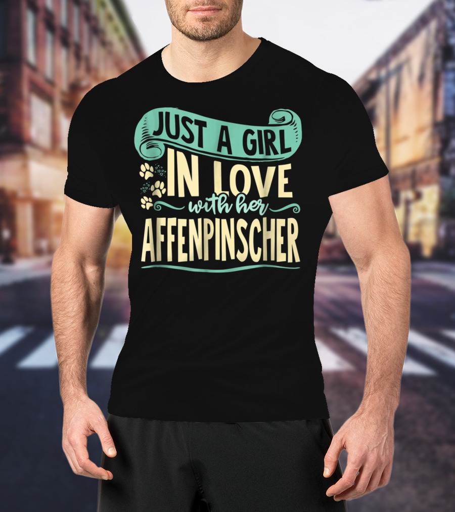 Just A Girl In Love With Her Affenpinscher T-Shirt
