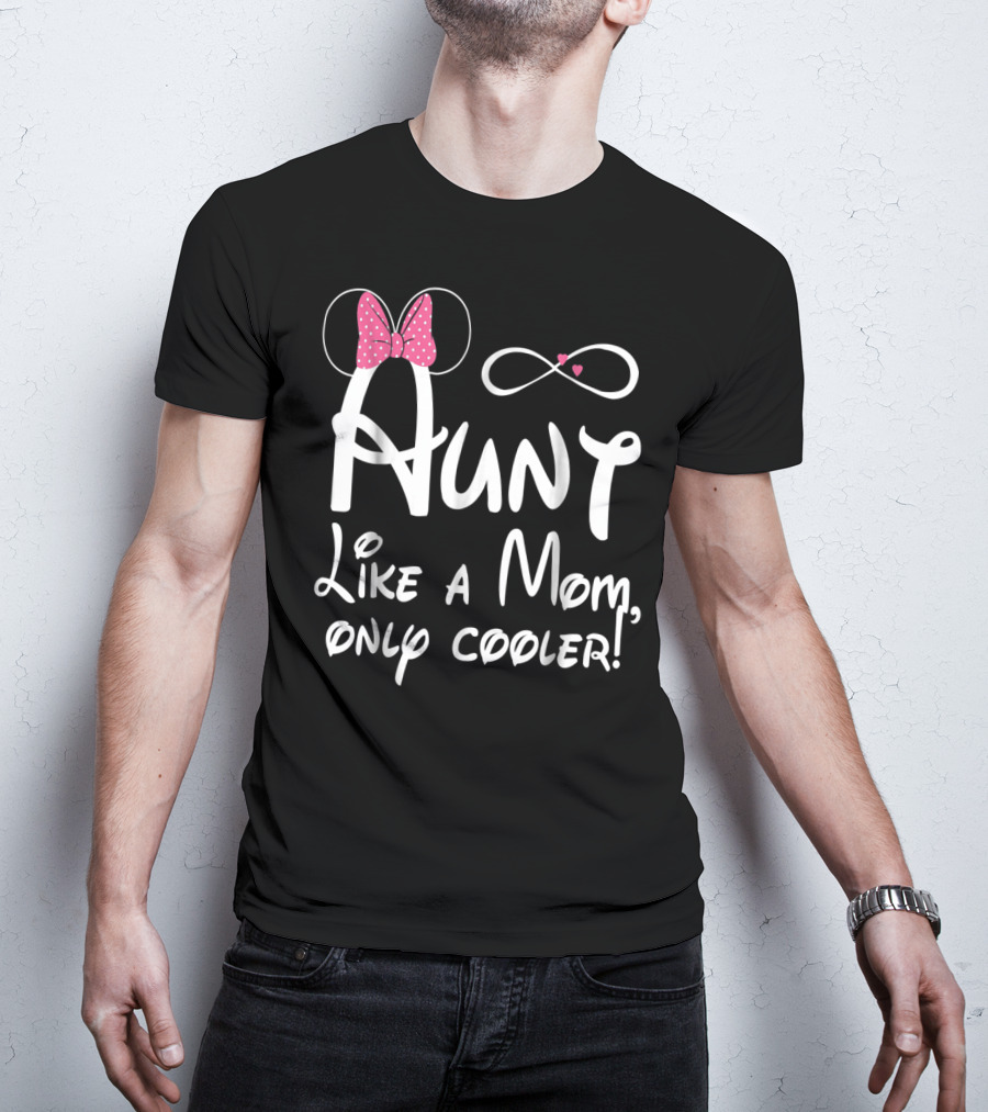 Aunt Like A Mom Only Cooler Infinity Bow T-Shirt