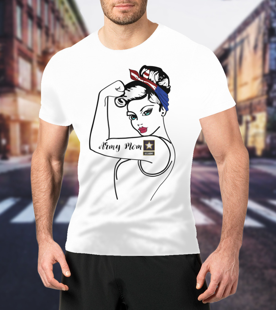 Army Mom U.S. Army Rosie Tribute Military Ideas For Her T-Shirt
