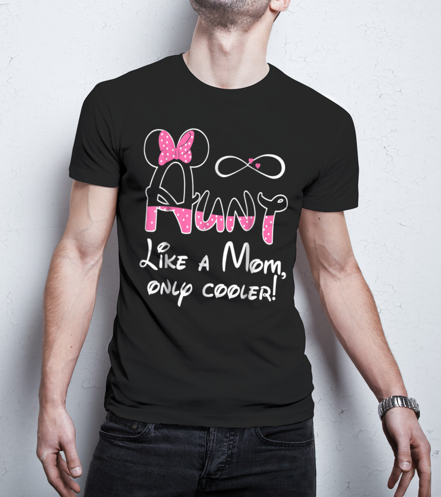 Aunt Like A Mom Only Cooler Polka Dot Bow Infinity Hearts T-Shirt