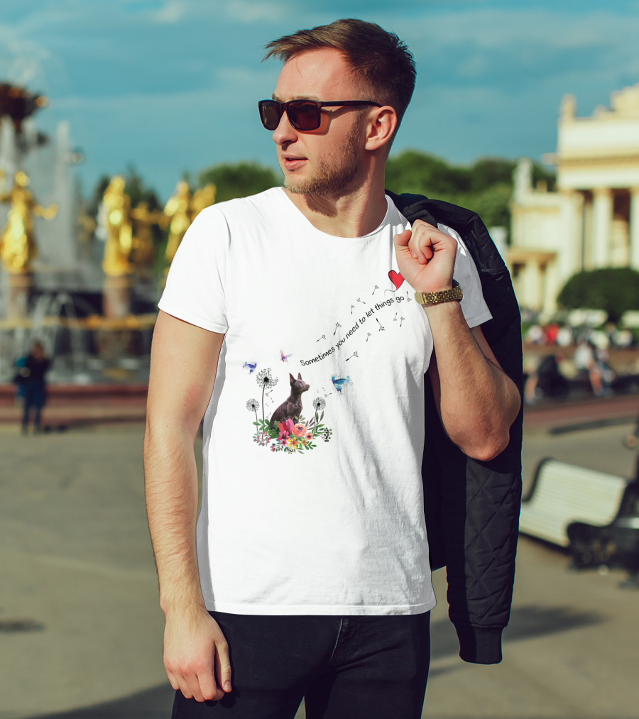 Australian Kelpie Dog With Floral And Heart Motif Sometimes You Need To Let Things Go T-Shirt