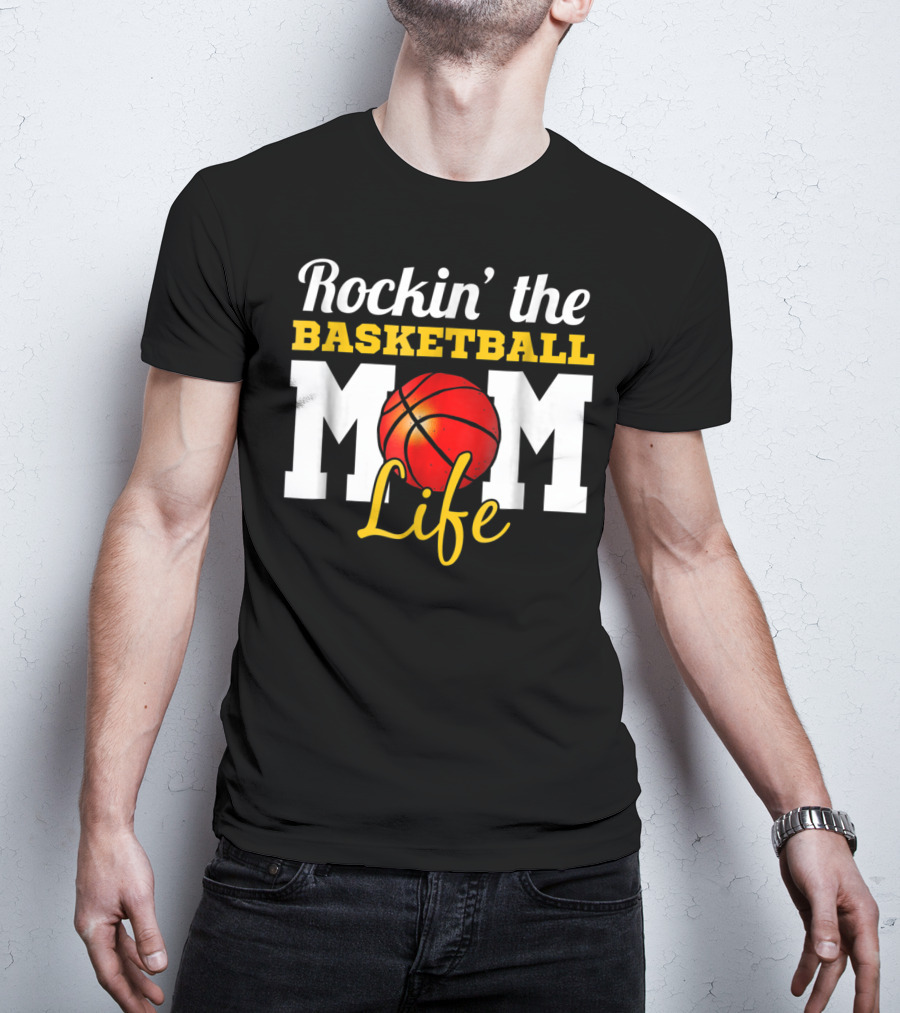 Rockin' The Basketball Mom Life T-Shirt