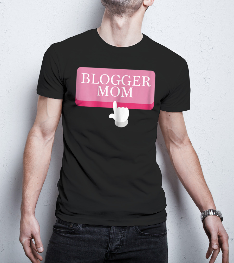 BLOGGER MOM T-Shirt
