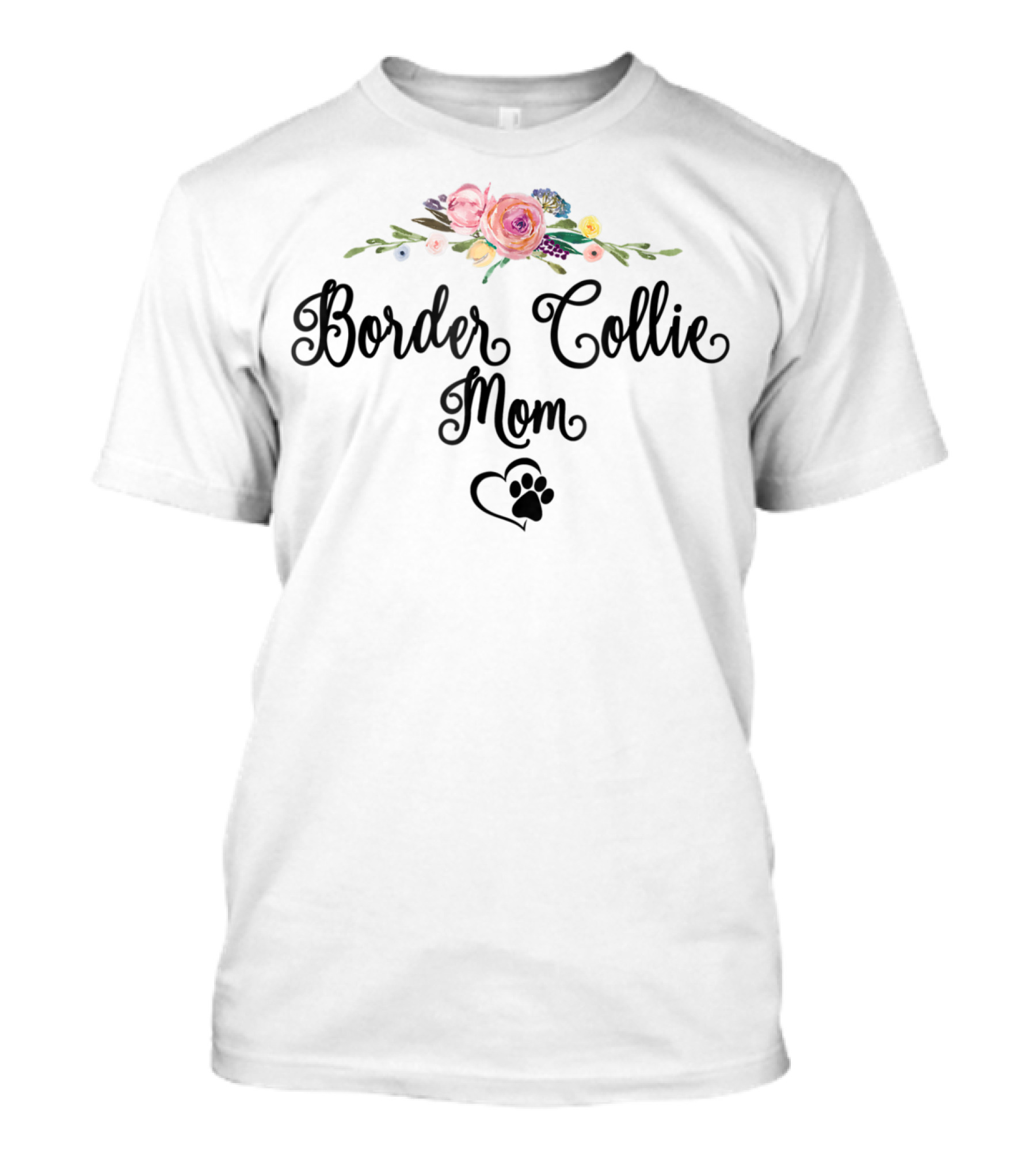 Border Collie Mom Floral Heart Paw Print Bouquet T-Shirt