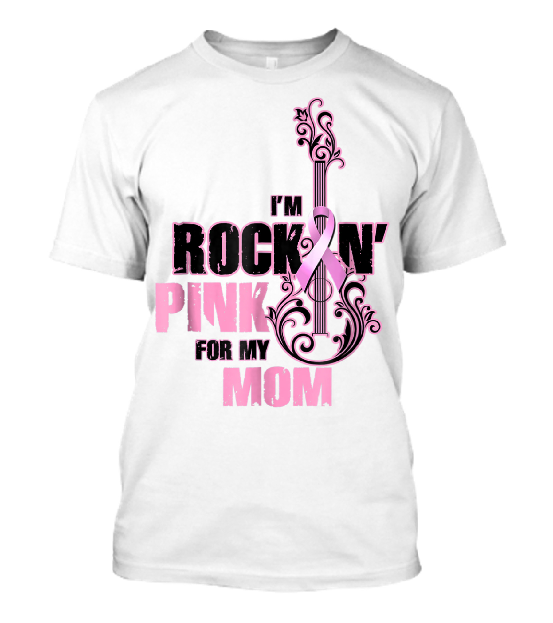 I'm Rock'n Pink For My Mom T-Shirt