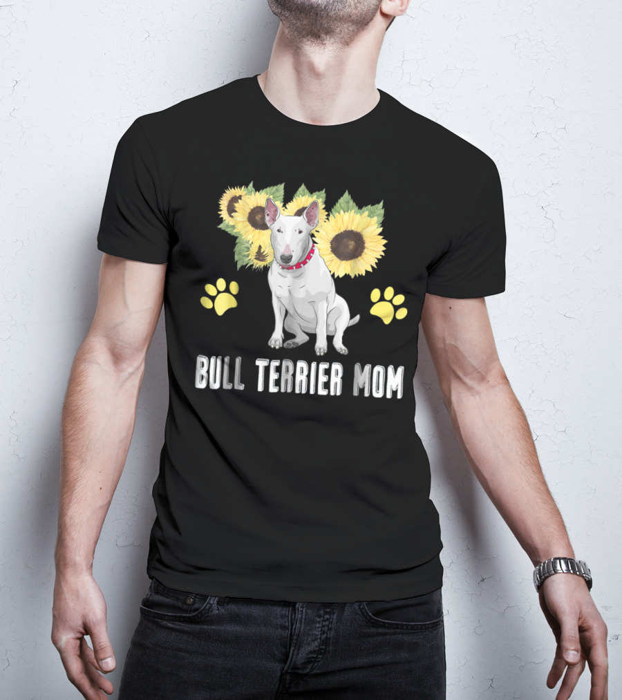 Bull Terrier Mom With Sunflowers And Paw Prints T-Shirt