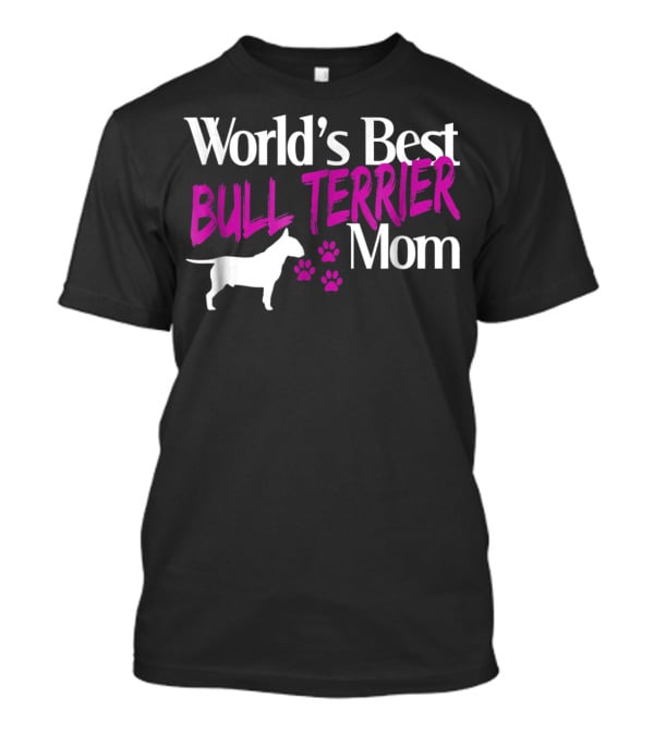 World's Best Bull Terrier Mom With Dog Silhouette And Paw Prints T-Shirt
