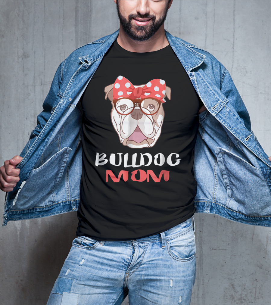 Bulldog Mom Funny Dog Lover Owner With Bow And Glasses T-Shirt