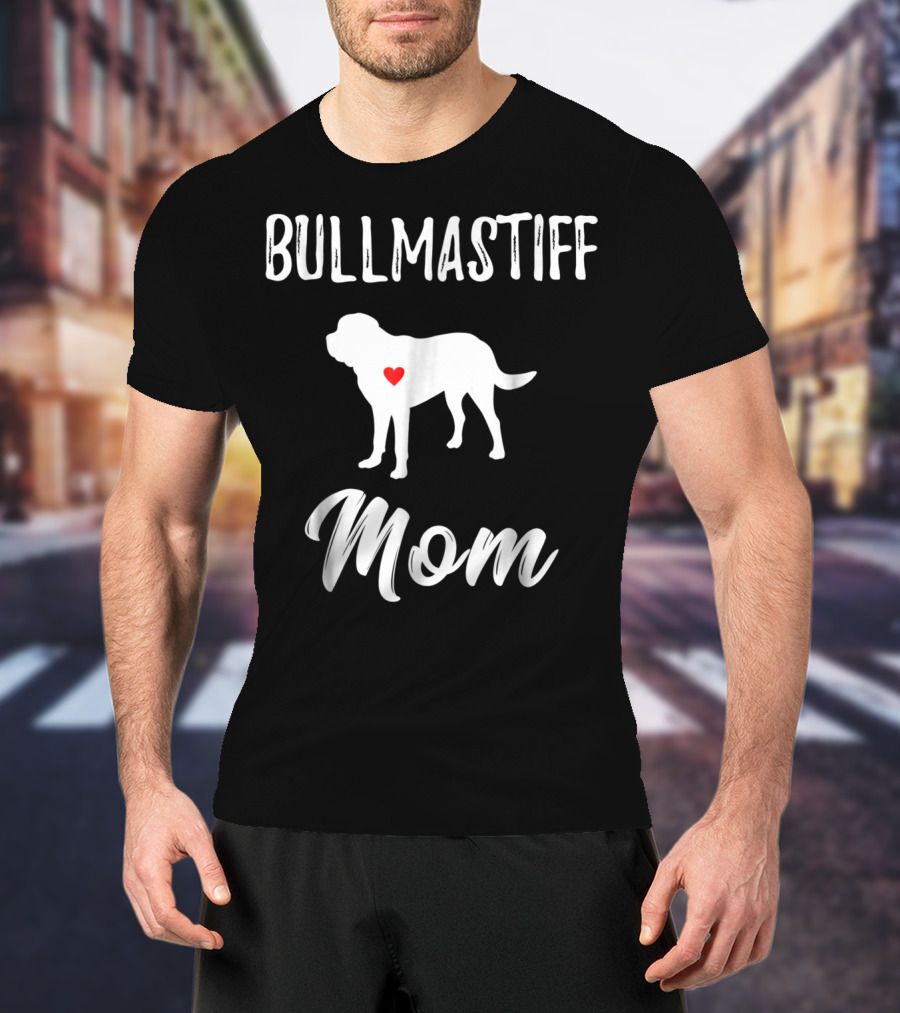 Bullmastiff Mom Dog Lover Owner Bullmastiff Mom T-Shirt