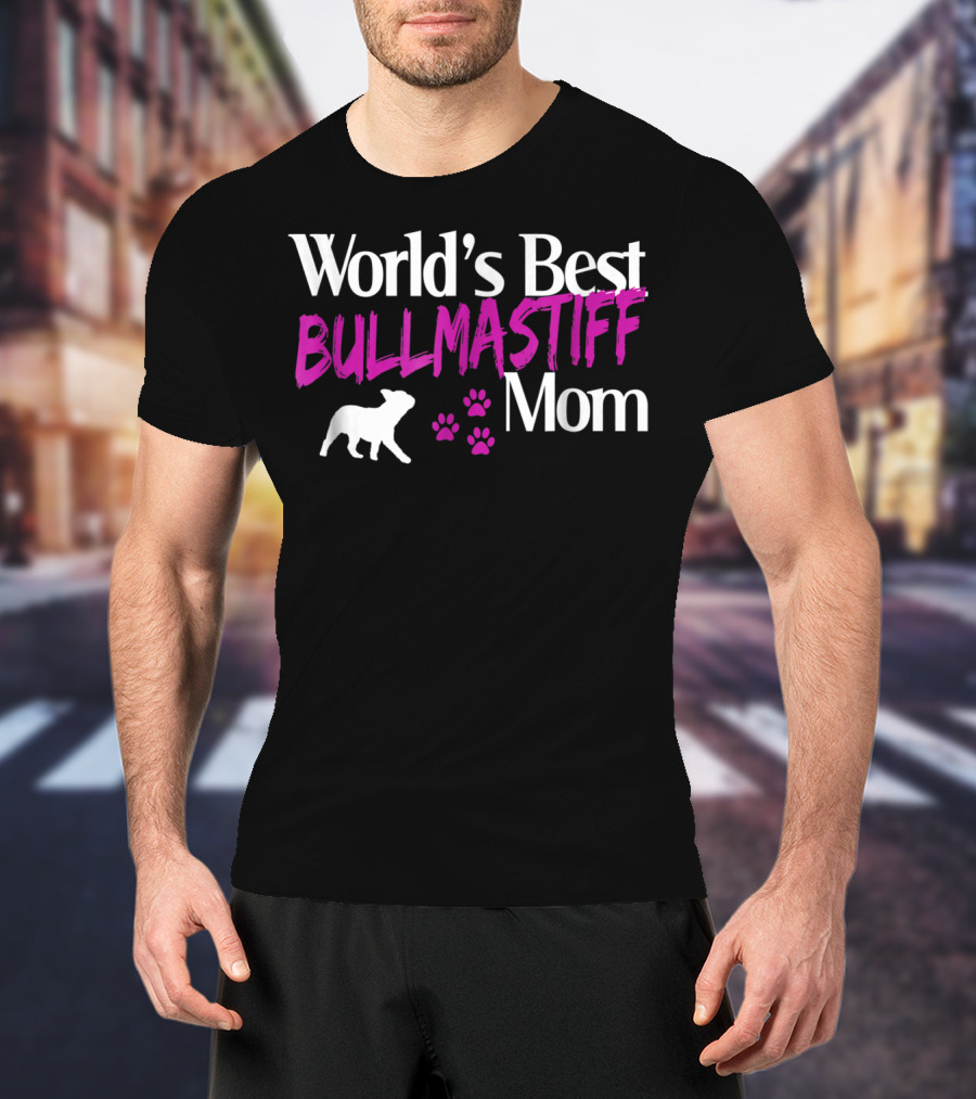 World's Best Bullmastiff Dog Mom Owners21 T-Shirt