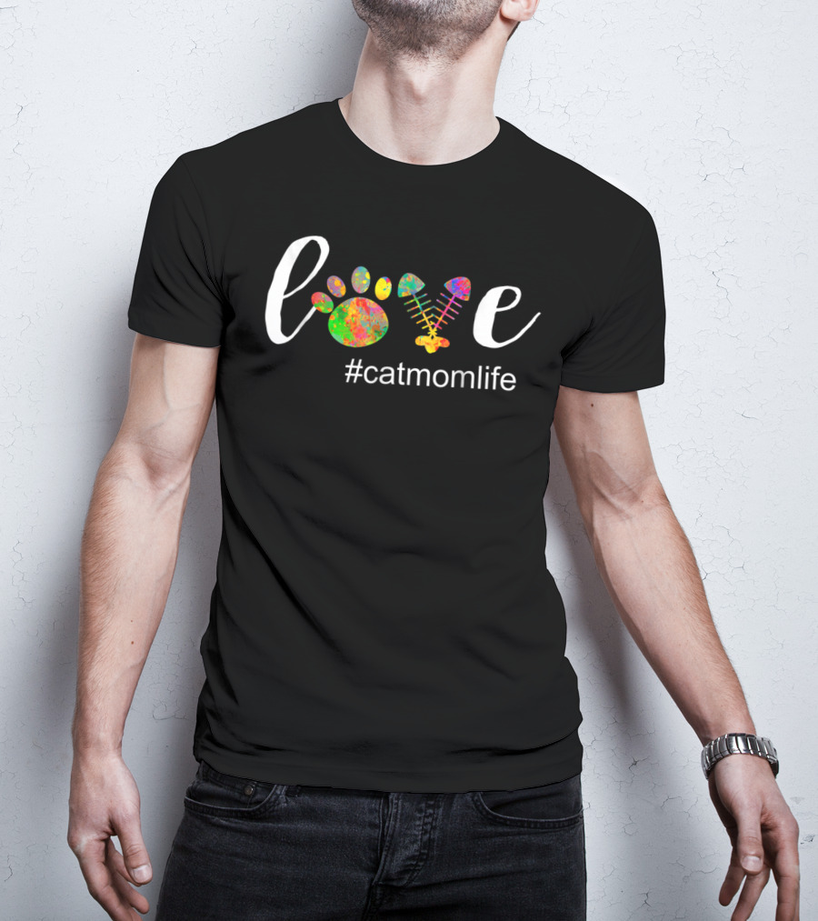 Love Paw Print Fishbone #CatMomLife T-Shirt