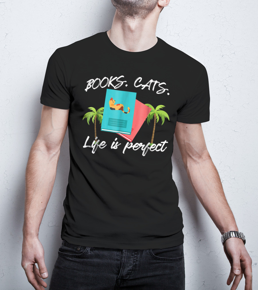 Books Cats Life Is Perfect Tropical Cat Mom 50 T-Shirt