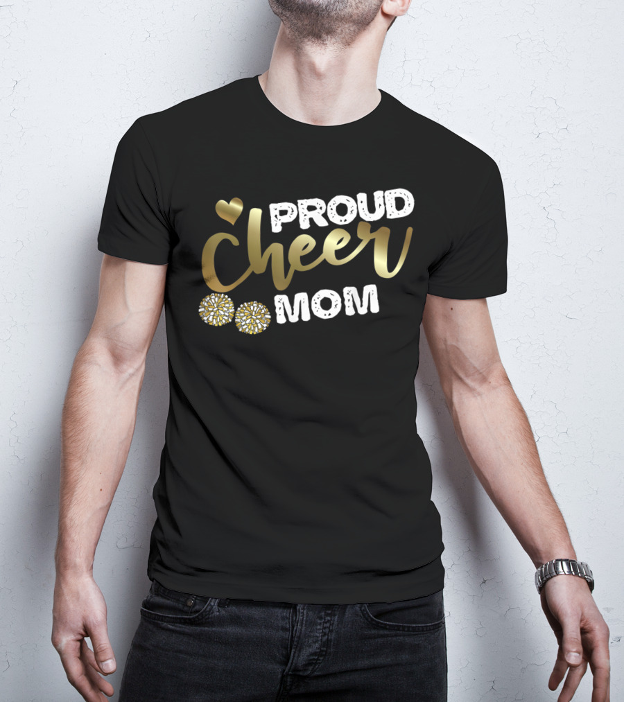 Proud Cheer Mom Cheerleader Pride Sports T-Shirt