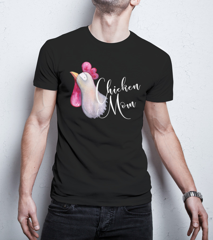 Chicken Mom Backyard Bird Hobby Farmer Chicken Mom T-Shirt