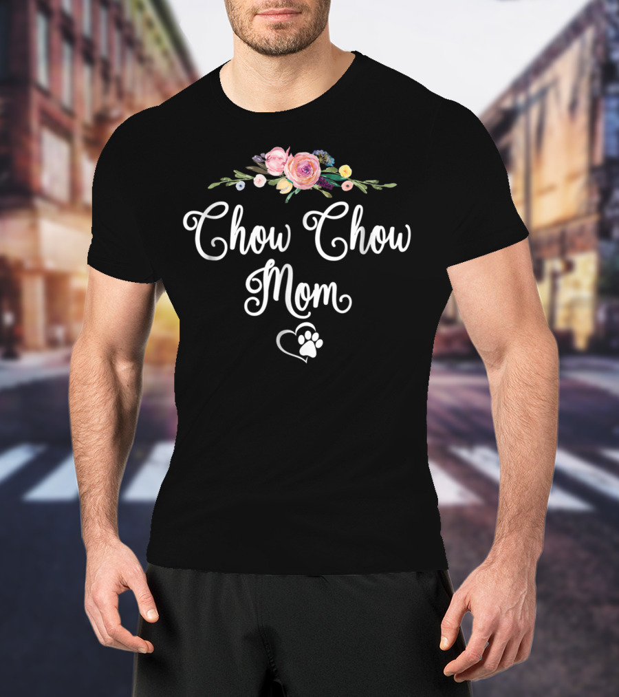 Chow Chow Mom Floral Heart Paw T-Shirt