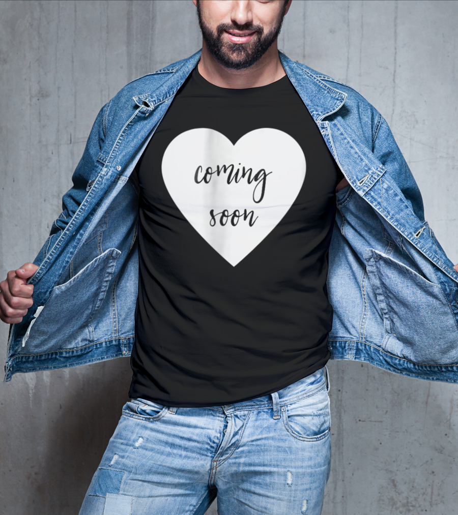 Coming Soon New Baby Mom Announcement Heart T-Shirt