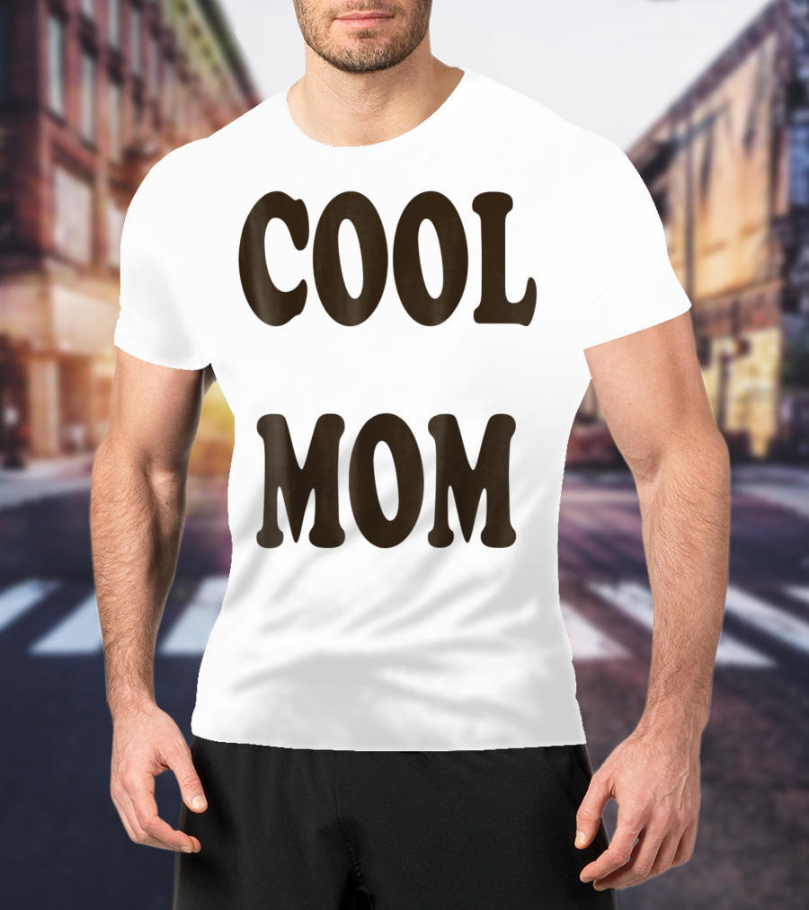 COOL MOM T-Shirt