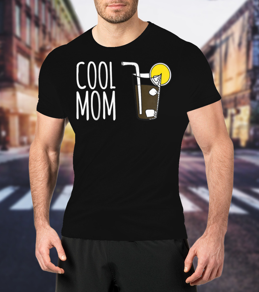 COOL MOM Lemon Drink With Ice And Straw T-Shirt