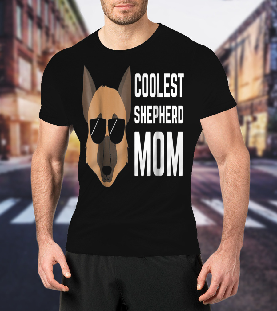 COOLEST SHEPHERD MOM T-Shirt