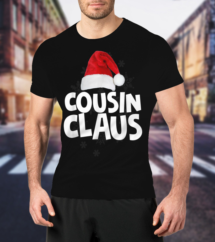 Cousin Claus Santa Christmas Matching Family Tribe T-Shirt