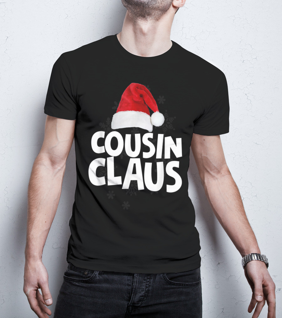 Cousin Claus Santa Christmas Matching Family Tribe T-Shirt