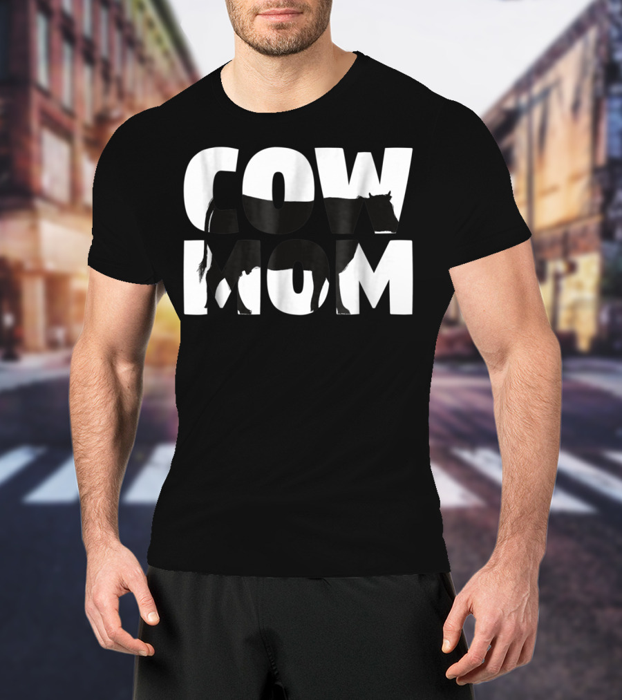 Cow Mom Cow Lover For Mother T-Shirt
