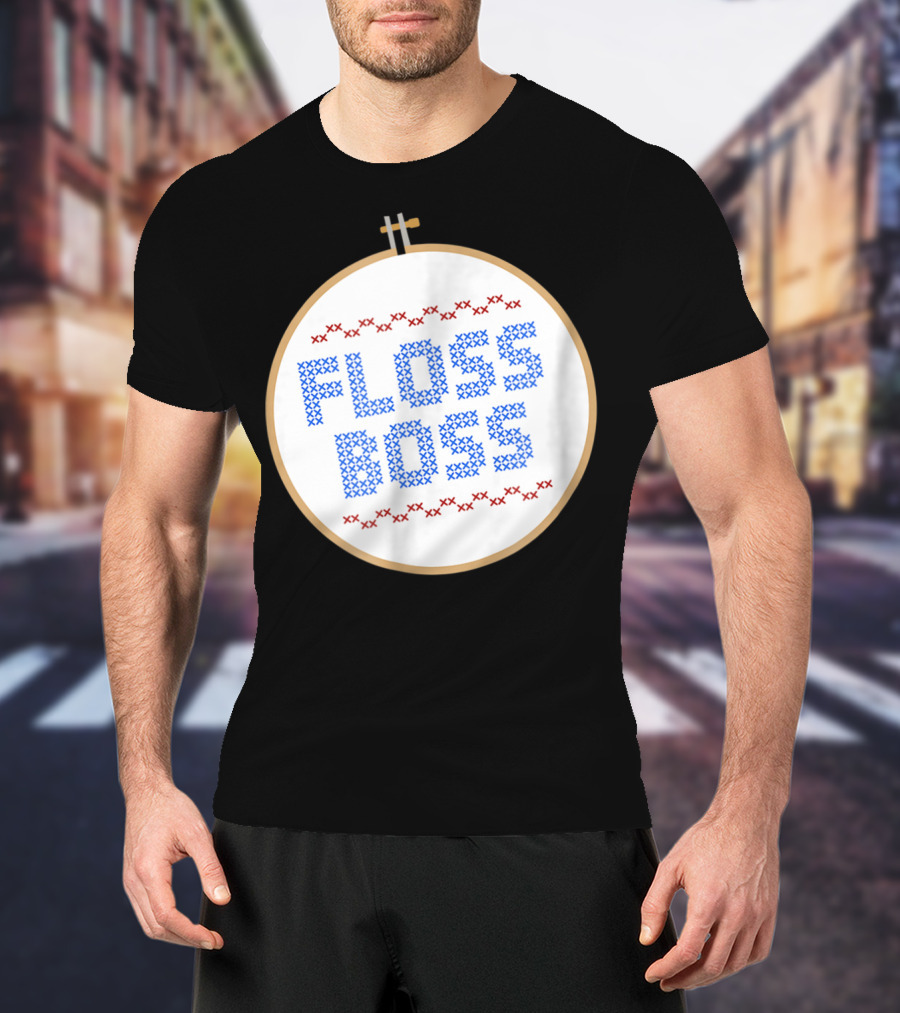 Floss Boss Cross Stitch Hoop For Crafty Woman Mom Or Grandma T-Shirt