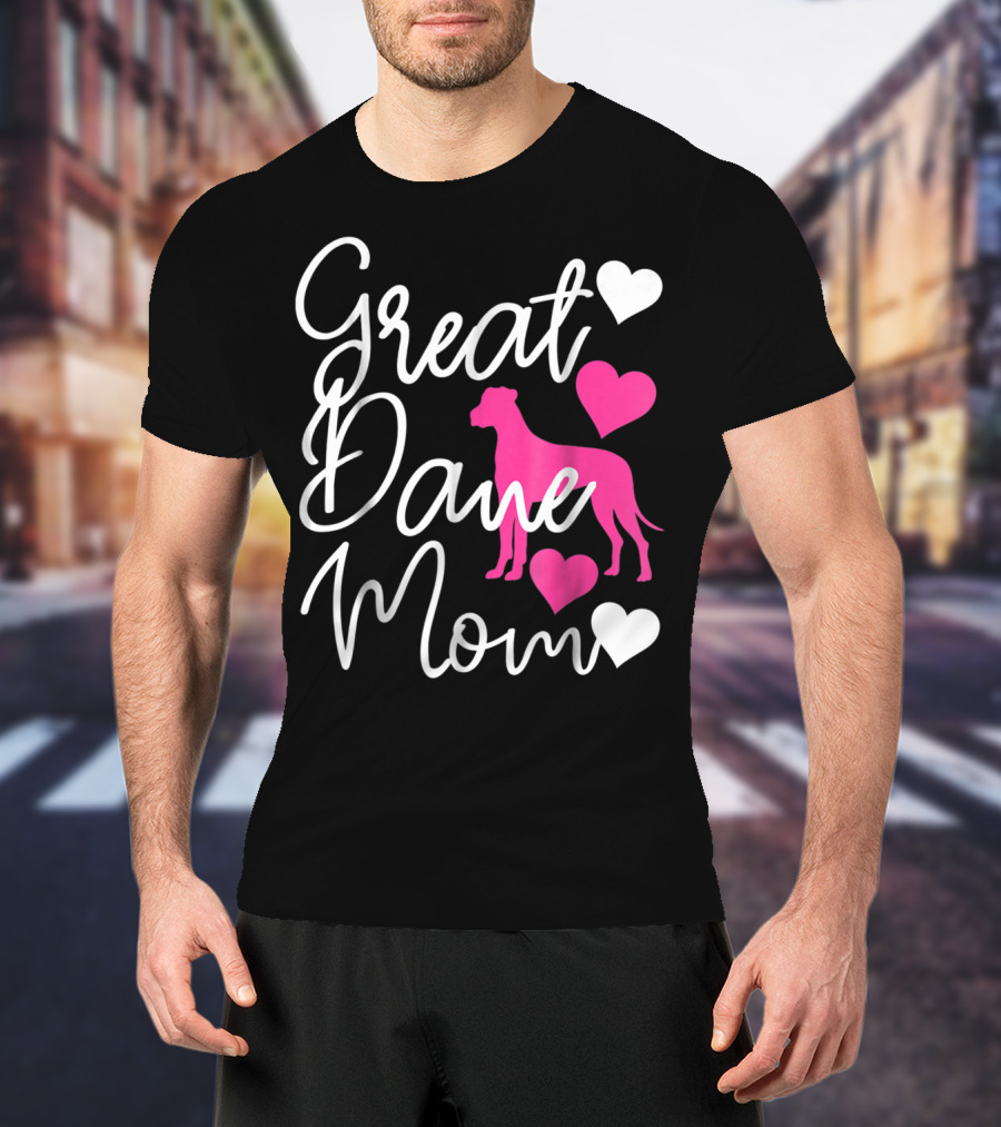 Great Dane Mom With Pink Hearts T-Shirt