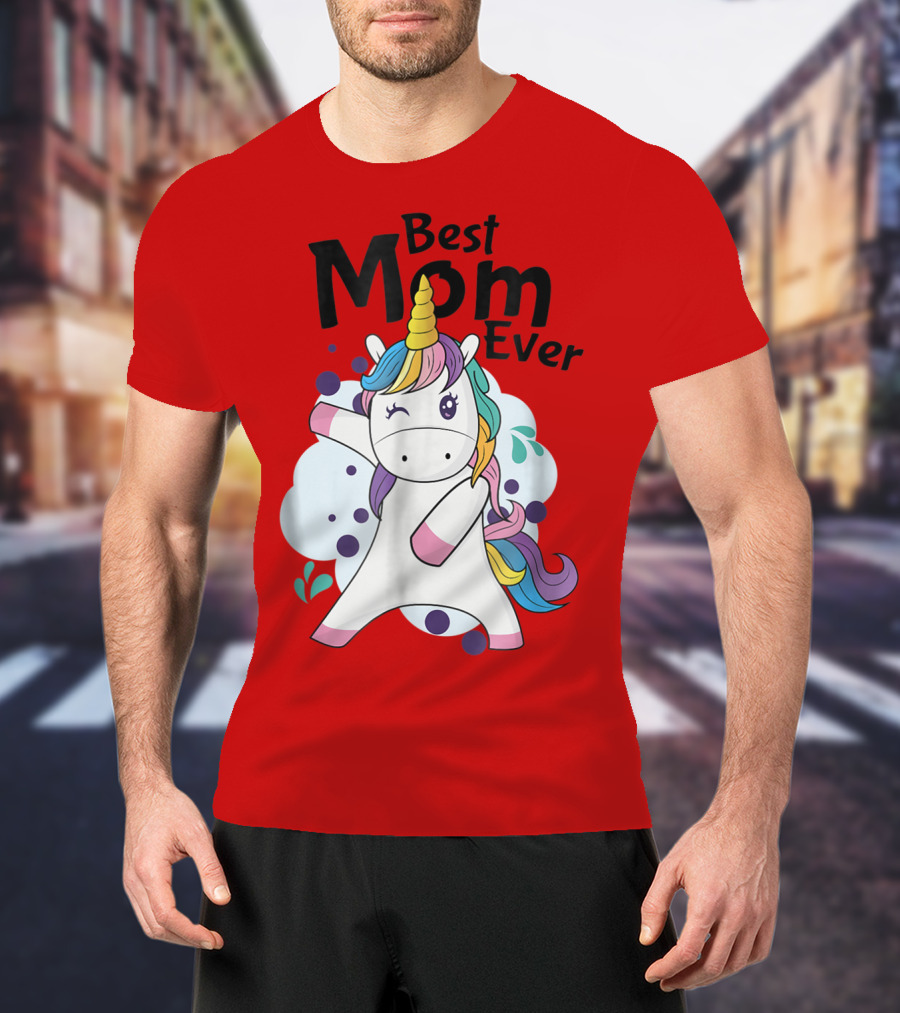 Best Mom Ever Cute Rainbow Unicorn Birthday T-Shirt