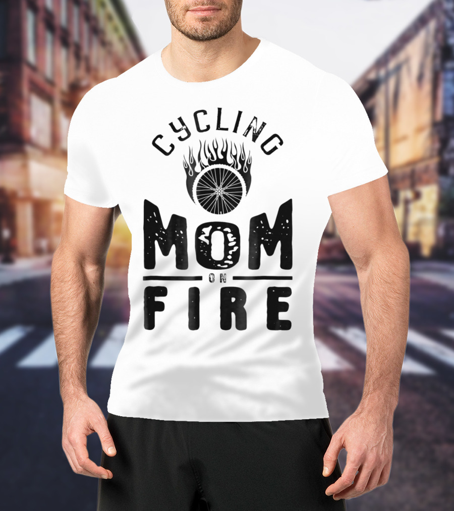 Cycling Mom On Fire Wheel Flames Sports Fan T-Shirt