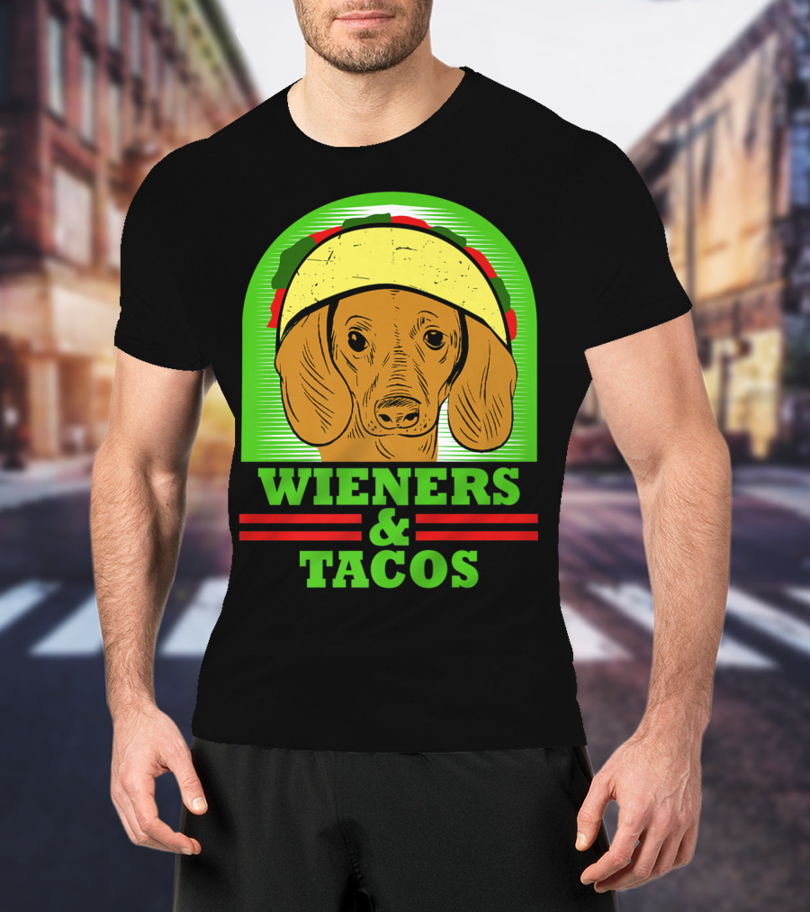 Wieners And Tacos Dachshund Wiener Dog Taco Lover Doxie T-Shirt