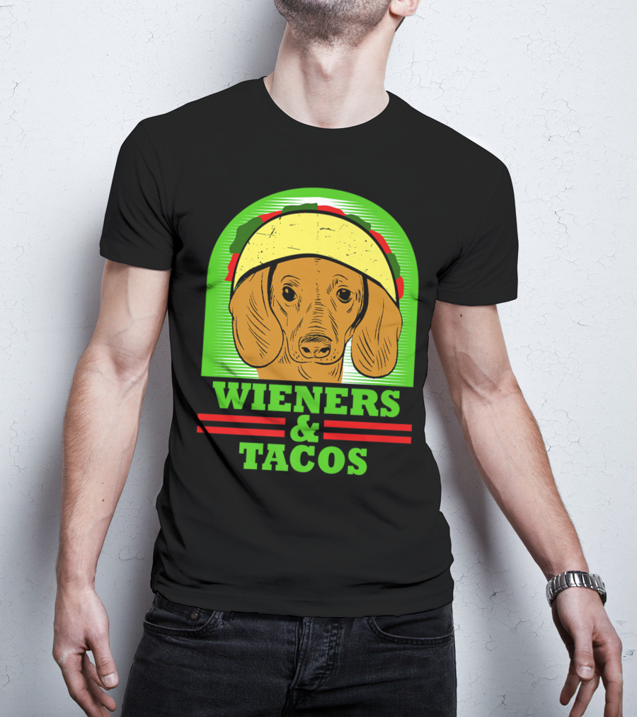 Wieners And Tacos Dachshund Wiener Dog Taco Lover Doxie T-Shirt
