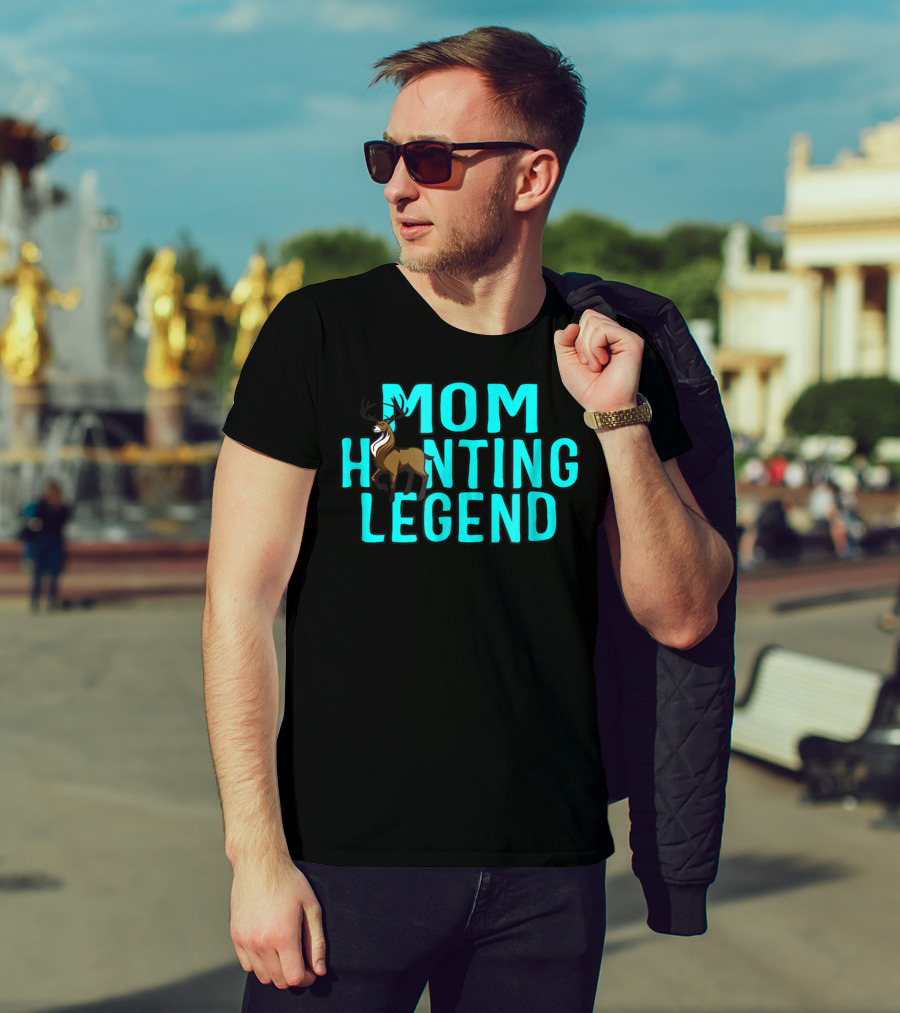 Mom Hunting Legend Deer T-Shirt