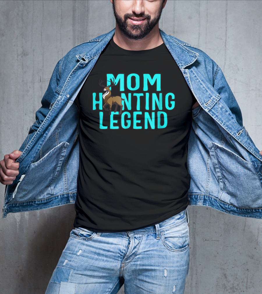 Mom Hunting Legend Deer T-Shirt