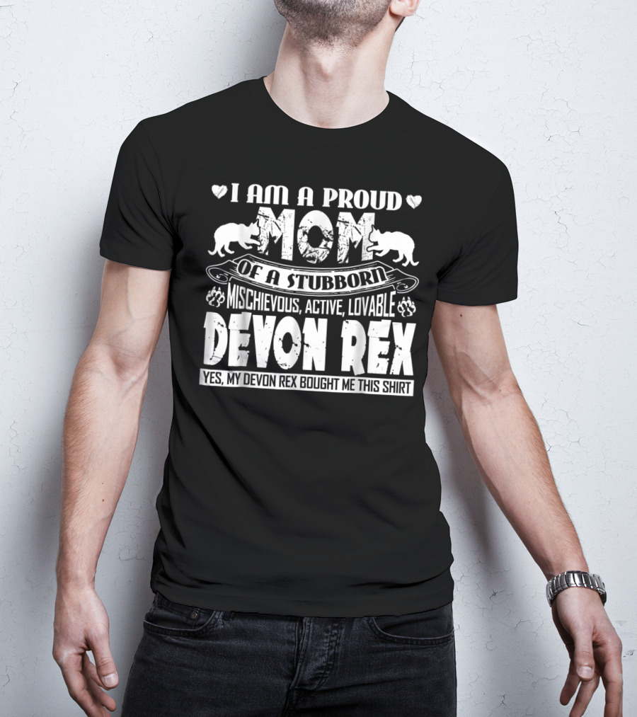 Proud Mom Of Mischievous Active Lovable Stubborn Devon Rex Cat T-Shirt