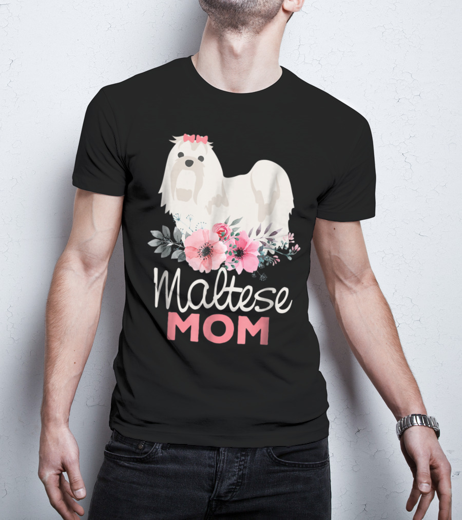 Dog Lovers Maltese Mom Fur Mama Floral Cute Pet Owner T-Shirt