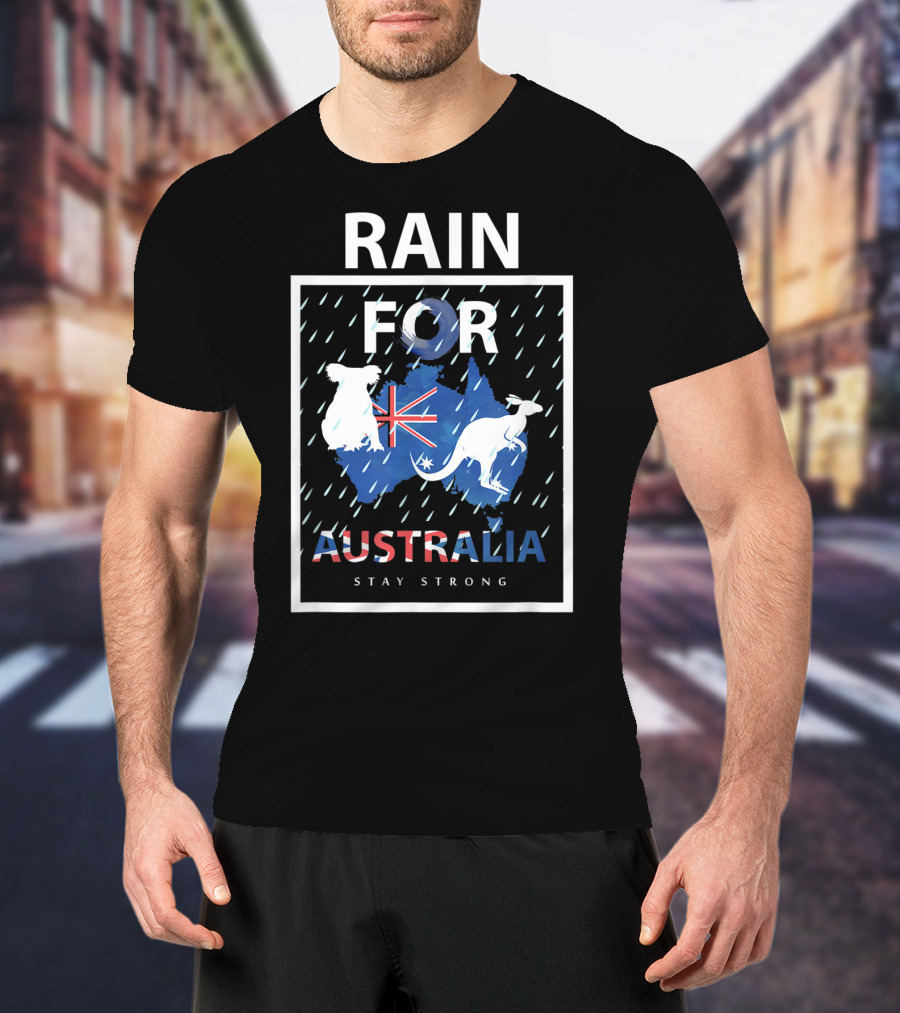 Rain For Australia Stay Strong Koala Kangaroo Flag T-Shirt