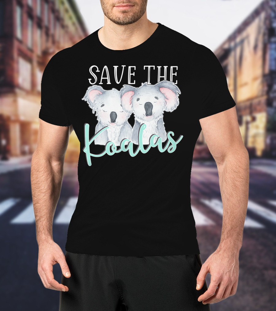 Save The Koalas Lovers Australia Strong Save The Koalas T-Shirt