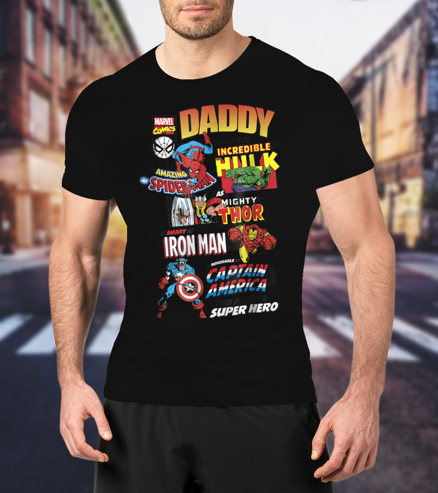 Marvel Comics Daddy You Are Our Super Hero Father's Day Avengers T-Shirt