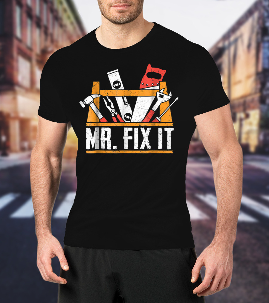 Father's Day Mr Fix It Funny Dad Papa Tool Kit T-Shirt