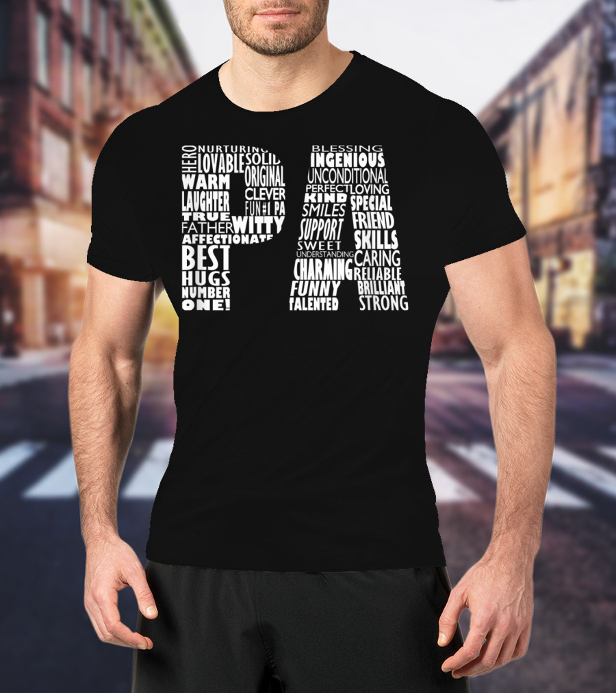 Pa Dad Grandpa Hero Witty Clever Fun Affectionate Strong Skills Word Cloud T-Shirt